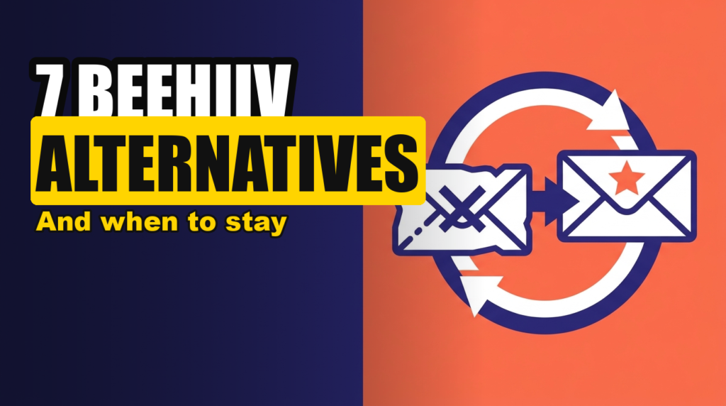 7 BEEHIIV ALTERNATIVES