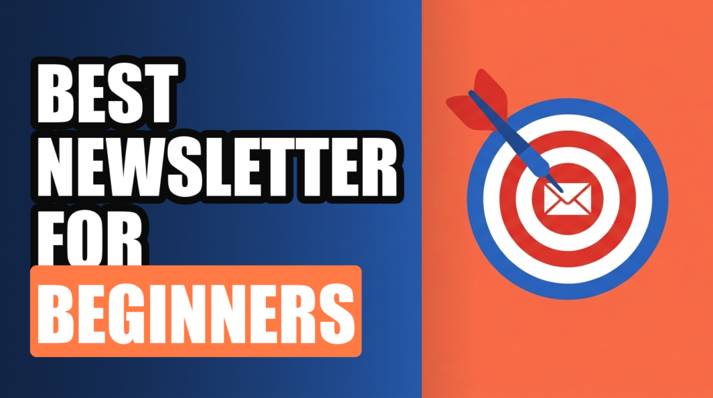 BEST NEWSLETTER FOR BEGINNERS