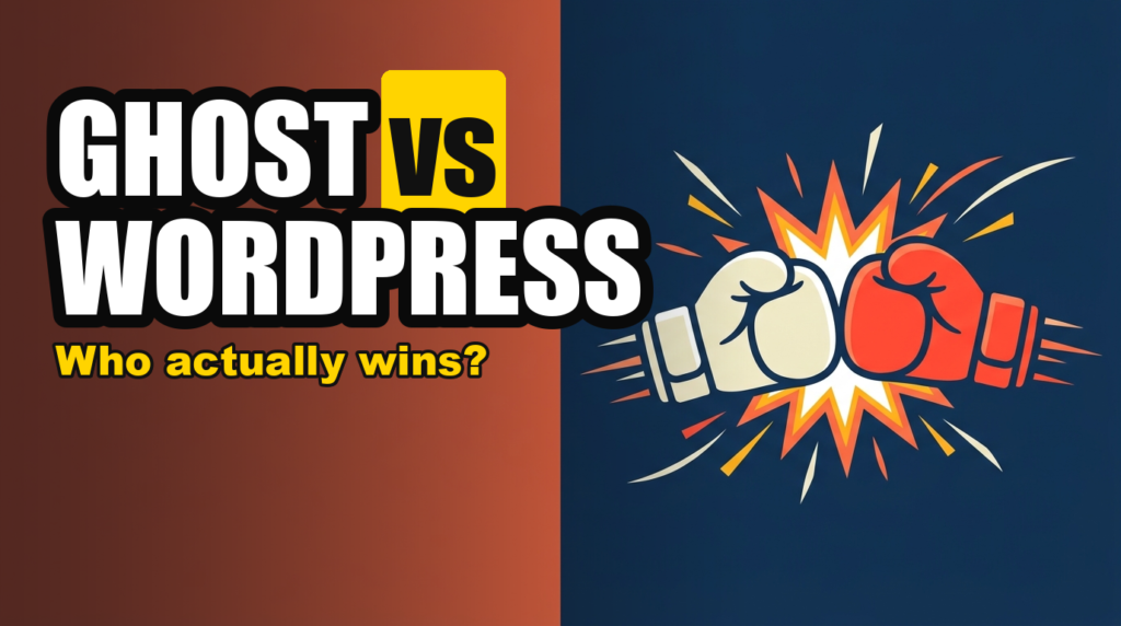 GHOST vs WORDPRESS