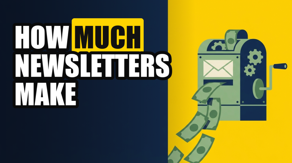 HOW MUCH NEWSLETTERS MAKE