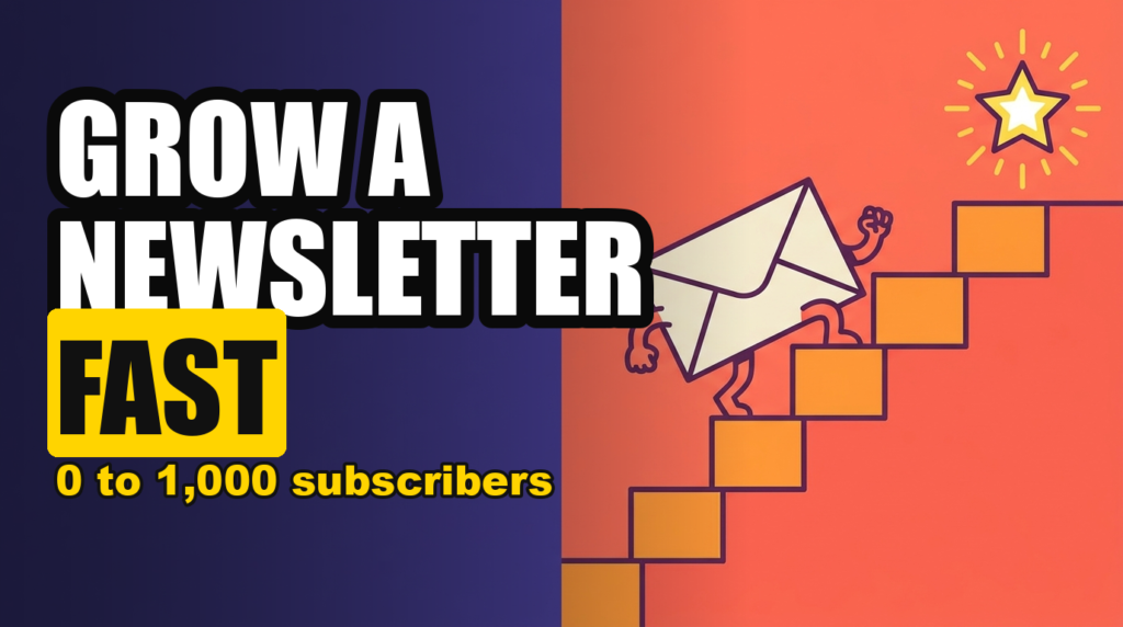 GROW A NEWSLETTER FAST