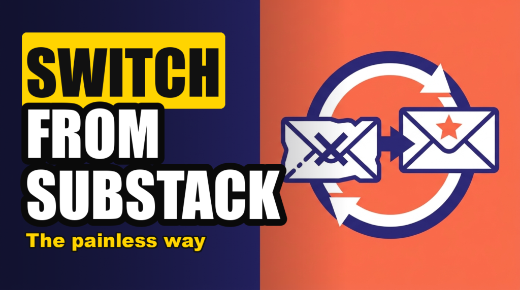 SWITCH FROM SUBSTACK