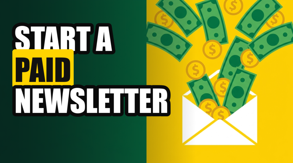 START A PAID NEWSLETTER