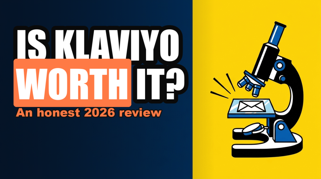 IS KLAVIYO WORTH IT?