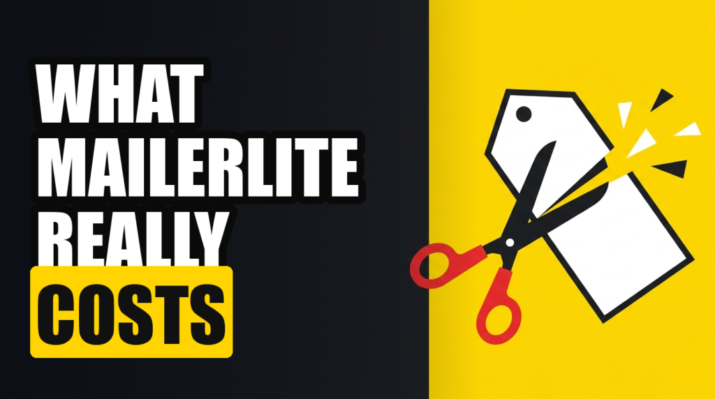 WHAT MAILERLITE REALLY COSTS