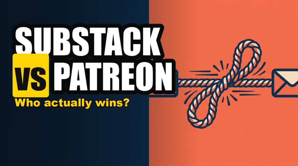 SUBSTACK vs PATREON